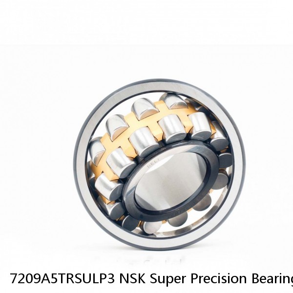 7209A5TRSULP3 NSK Super Precision Bearings