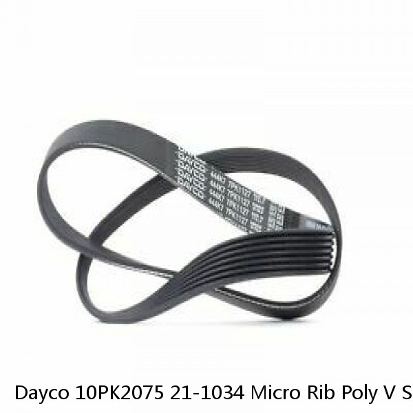 Dayco 10PK2075 21-1034 Micro Rib Poly V Serpentine Belt